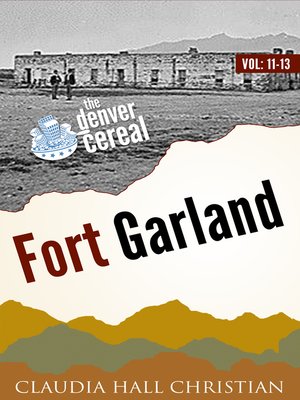 cover image of Fort Garland, Denver Cereal V11-13